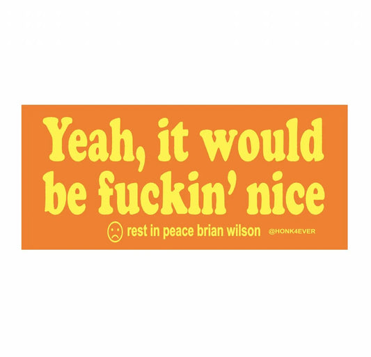 yeah it would be nice orange